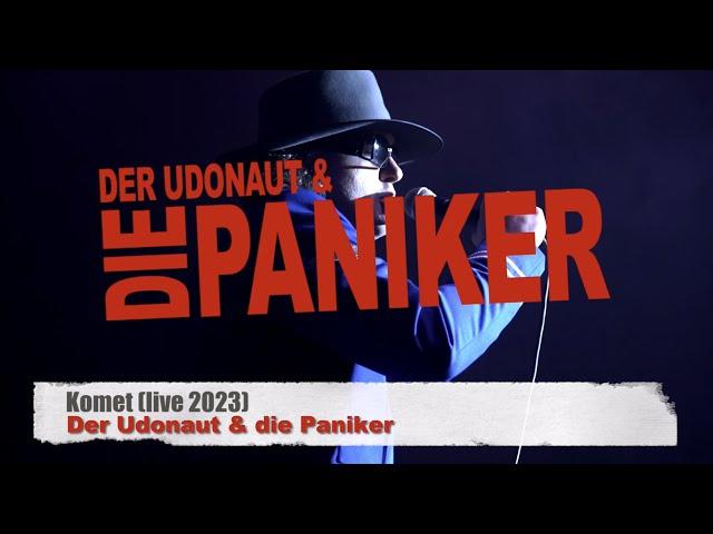 Der Udonaut & die Paniker live 2023   Komet