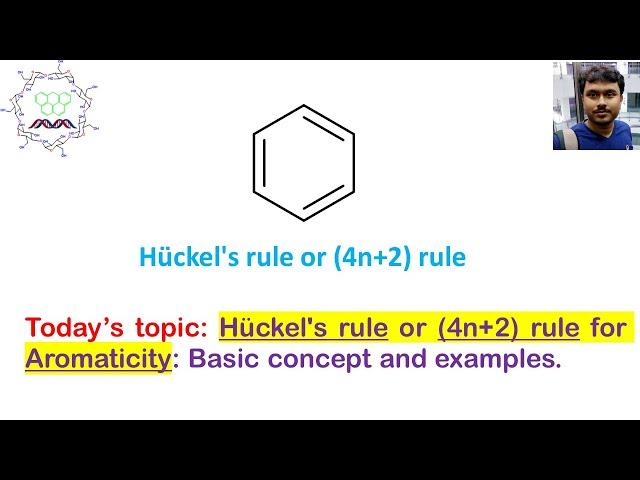 Huckel Rule or (4n+2) Rule for aromaticity: Examples and Exceptions.