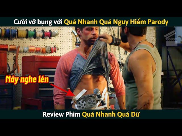 [Review Phim] Cười Vỡ Bụng Với Quá Nhanh Quá Nguy Hiểm Phiên Bản Tấu Hài