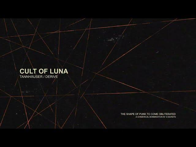 Cult of Luna - "Tannhäuser / Derive"