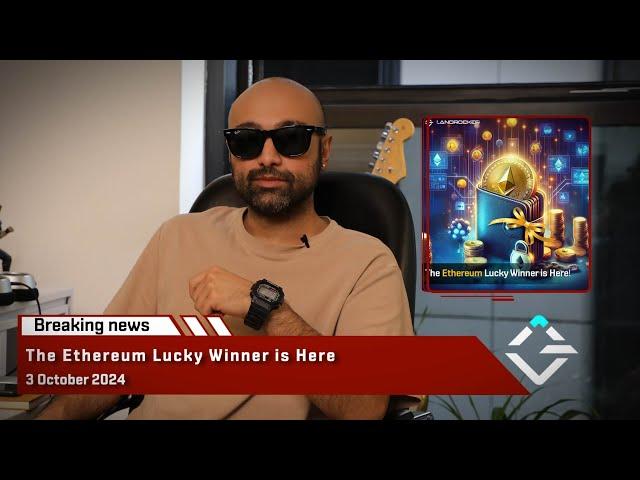 LandRocker Breaking News | The Ethereum Lucky Winner is Here! | 3 October 2024