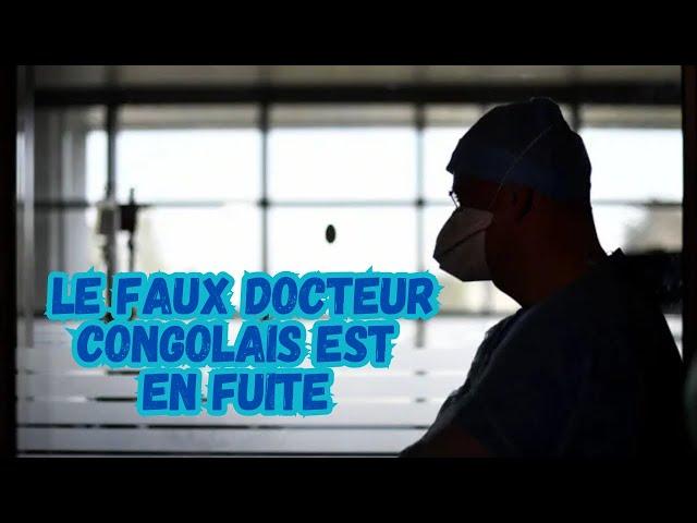 CLIVE ETITIE LE FAUX MÉDECIN CONGOLAIS  : SOUFFRANT DE MYTHOMANIE EST EN FUITE