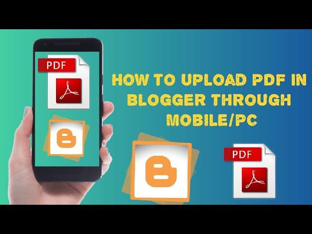 How to upload PDF in blogger through Mobile/PC|Blogspot