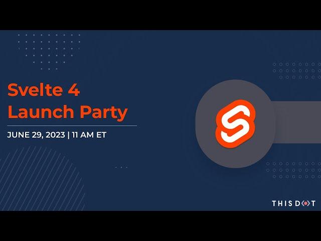 Svelte 4 Launch Party