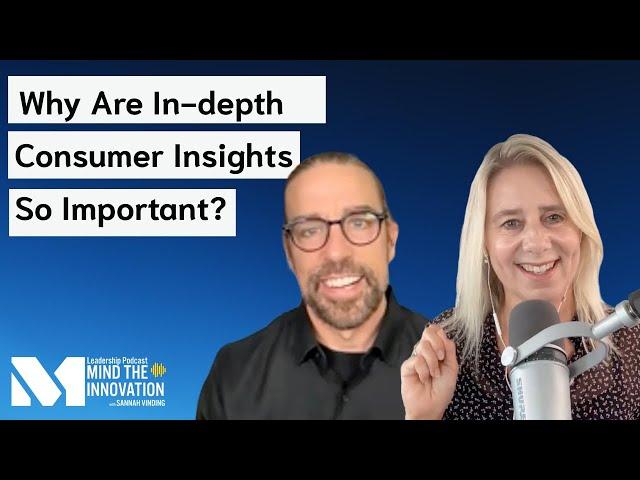 Why are In-depth consumer insights so important?