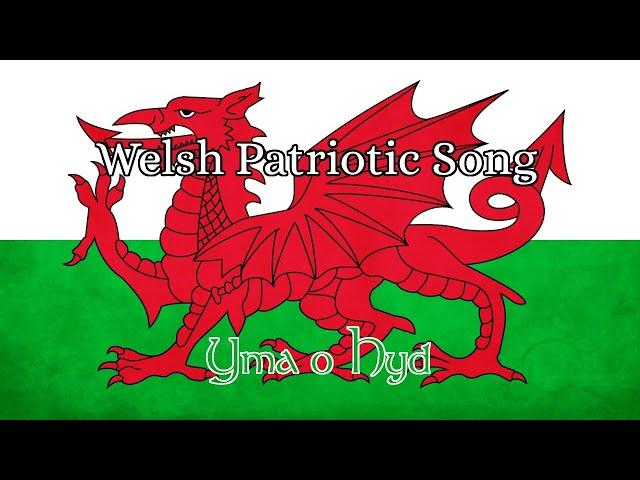 Welsh Patriotic Song: Yma o Hyd