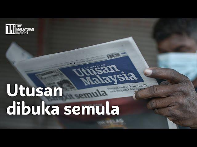 Utusan dan Kosmo dibuka semula selepas hampir setahun tutup