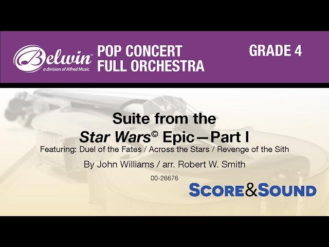 Star Wars Epic — Part I, Suite from the, arr. Robert W. Smith - Score & Sound