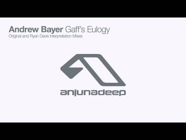 Andrew Bayer - Gaff's Eulogy (Ryan Davis Interpretation)