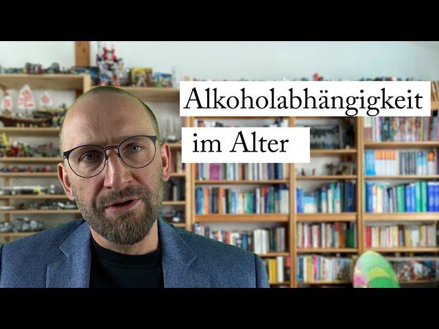 Alkohol: Alkoholabhängigkeit im Alter