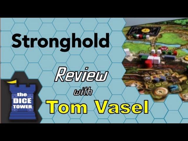 Stronghold Review - with Tom Vasel