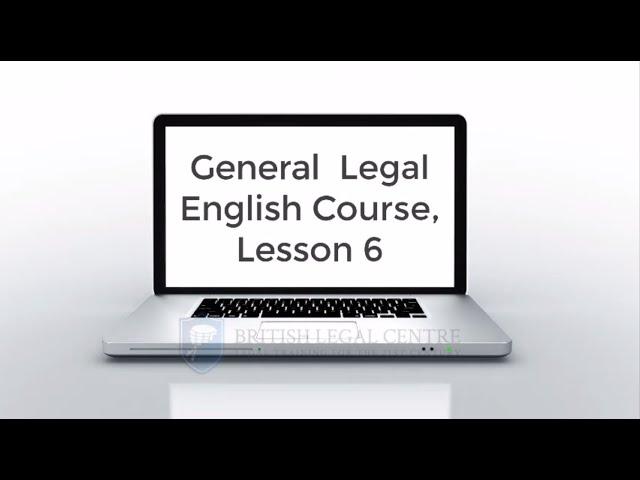 Free General Legal English Course Lesson 6 - Recording from 24th April 2020.