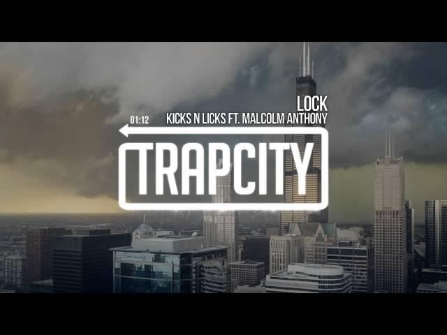 Kicks N Licks - LOCK (ft. Malcolm Anthony)