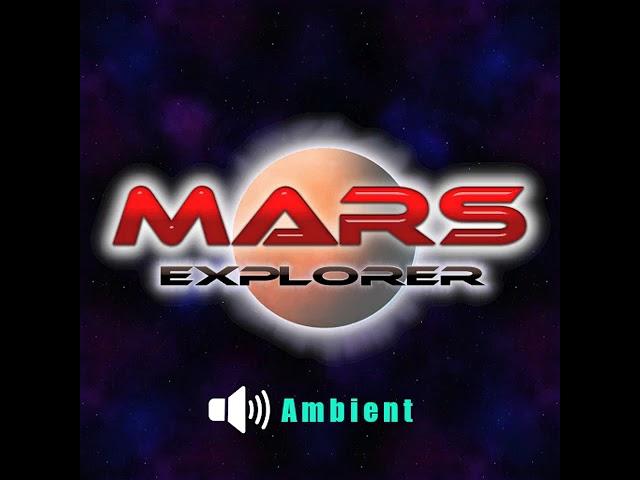 Mars Explorer Soundtrack - Ambient