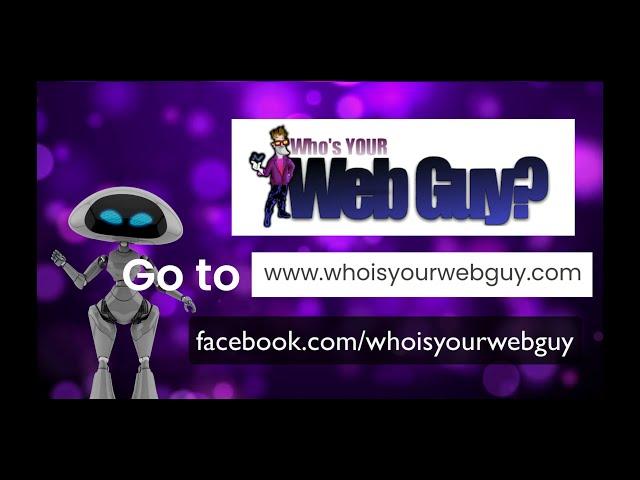 Who Is Your Webguy Lets You See What It Is That We Can Do For You And You Business/Brand.