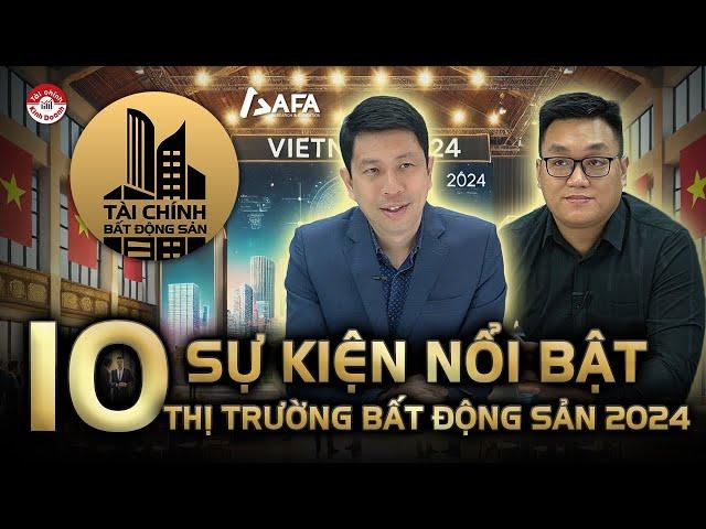 TOÀN CẢNH BẤT ĐỘNG SẢN 2024: TOP 10 SỰ KIỆN NỔI BẬT | #TCBDS