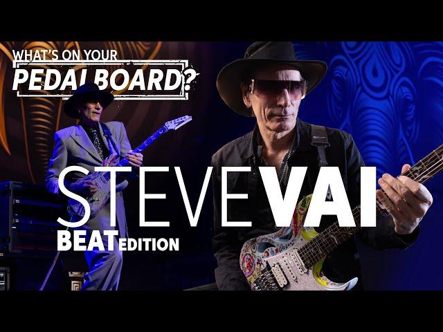 Steve Vai | What's on Your Pedalboard, Beat Edition