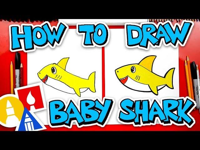 How To Draw Baby Shark