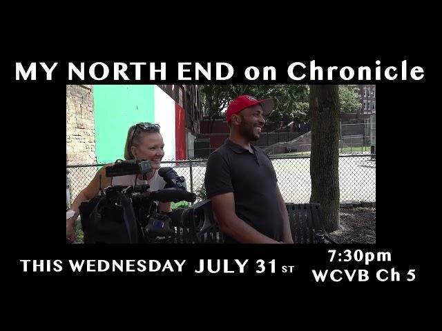 Watch My North End on Chronicle!