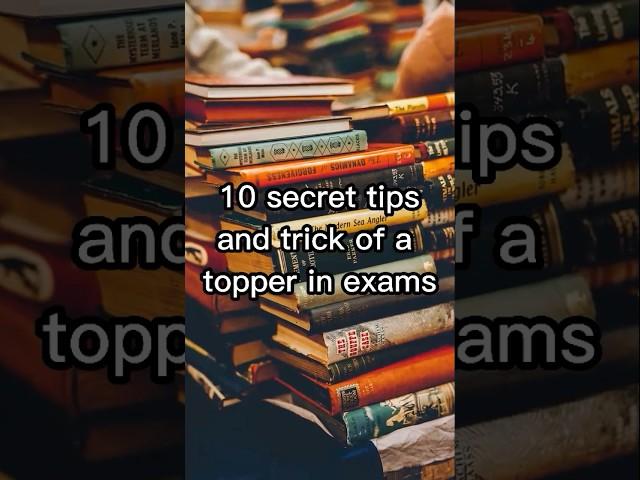 10 secret tricks of a topper in exams (99.9% toppers) #viral #study