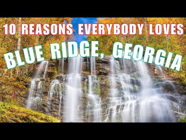 Discover The BEST Things To Do In BLUE RIDGE, Georgia!