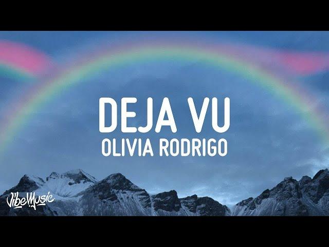 [1 HOUR ] Olivia Rodrigo - Deja Vu (Lyrics)