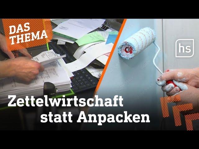 Bürokratiewahnsinn im Handwerk I hessenschau DAS THEMA