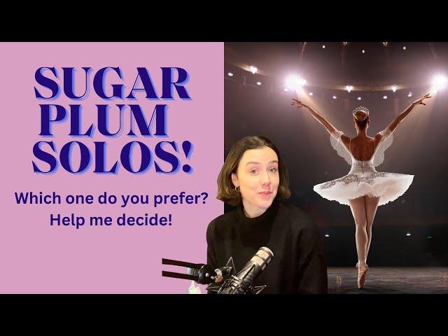 Analysing Sugar Plum Variations! | Mariinsky, Bolshoi, Royal Ballet