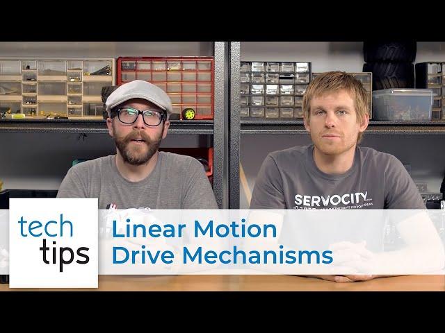 Linear Motion Drive Mechanisms