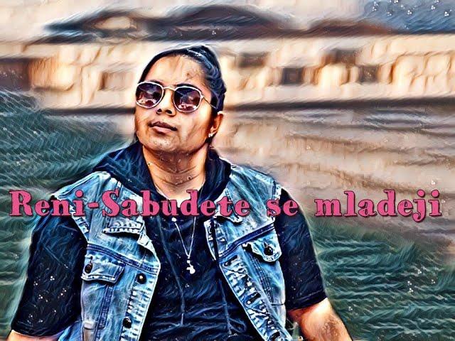 Reni - Sabudete se mladeji 2021