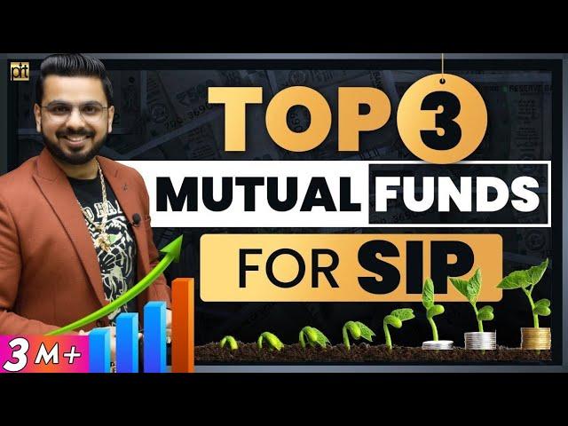 Top 3 Mutual Funds for SIP | Best Investment for High Returns | Where to Invest Money?