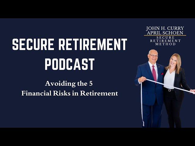 Avoiding the 5 Financial Risks in Retirement