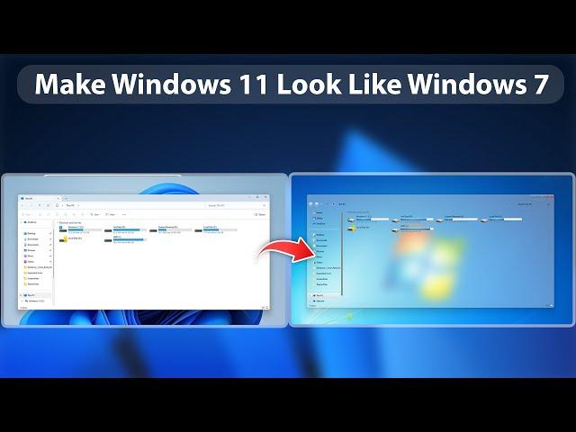 Make Windows 11 Look Like Windows 7 | Windows 7 2024 Edition | Windows 11 Theme