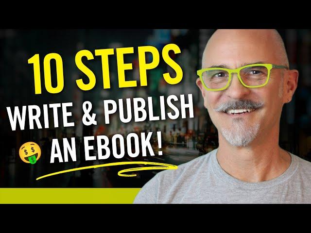 10 Step Guide to Writing and Publishing an Ebook