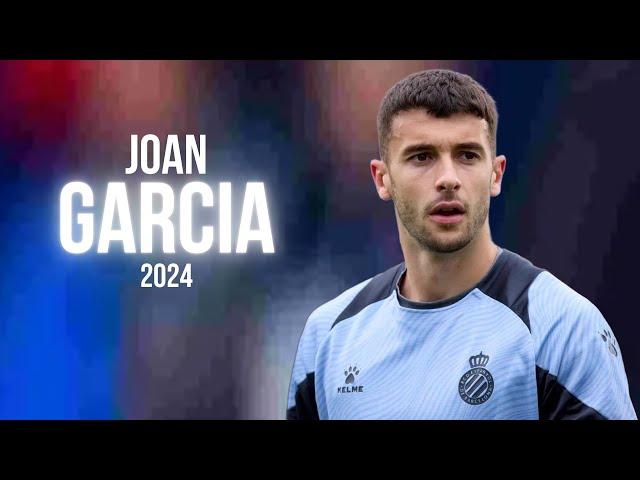 Joan Garcia 2024 ● RCD Espanyol ► Full Season Show