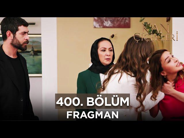 Kan Çiçekleri 400. Bölüm Fragmanı - 2 Aralık Pazartesi