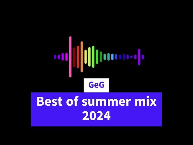 GeG - Best of summer mix 2024