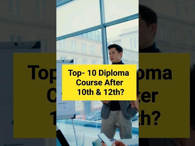 Top- 10 Diploma Course After 10th & 12th || #shorts #diplomacourse