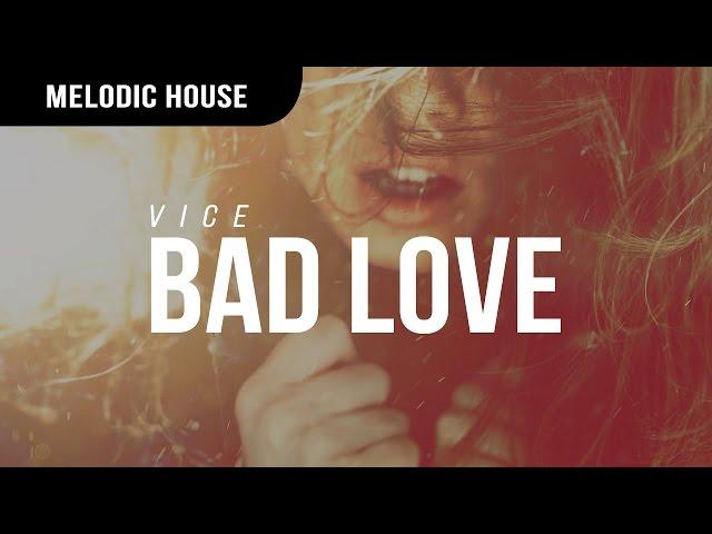 Vice - Bad Love