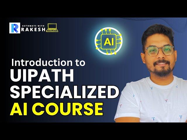 UiPath Specialized AI | Introduction to UiPath Specialized AI