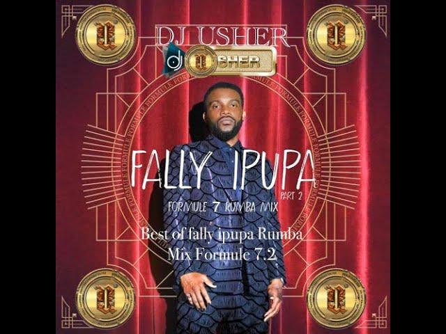 DJ USHER BEST OF FALLY IPUPA RUMBA MIX FORMULE 7.2