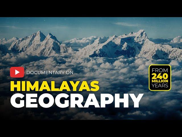 HIMALAYAS - The Geographic Documentary