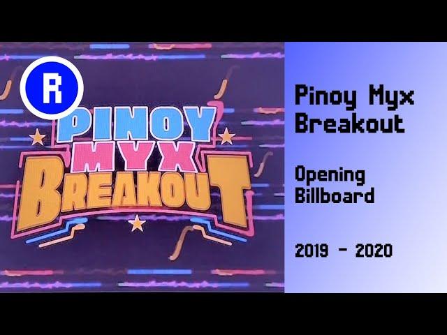 Pinoy Myx Breakout Opening Billboard (2019 - 2020)