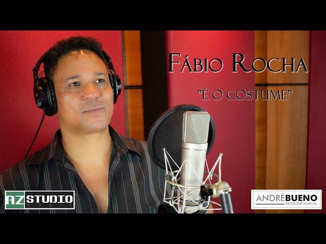 Fábio Rocha -  É O COSTUME - Oficial