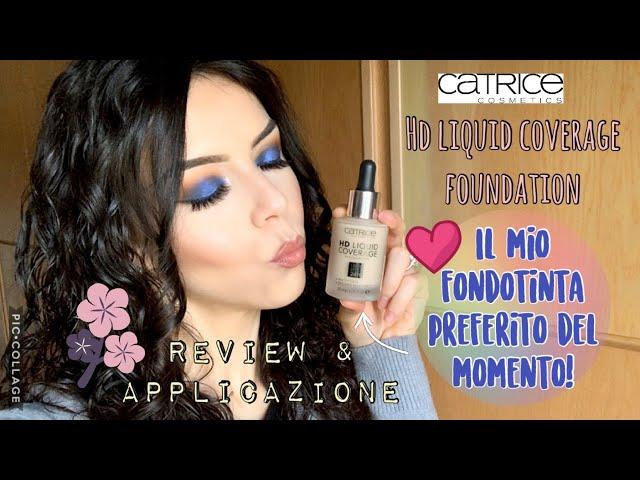 CATRICE HD LIQUID COVERAGE FOUNDATION ! Review & Applicazione