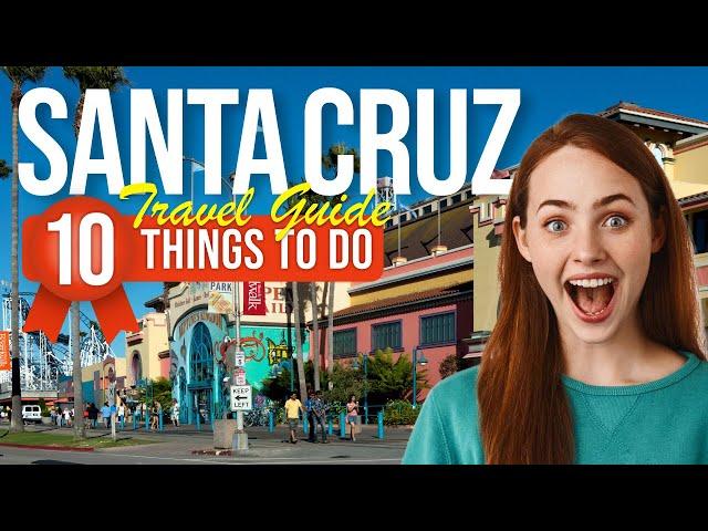 TOP 10 Things to do in Santa Cruz, California 2024!