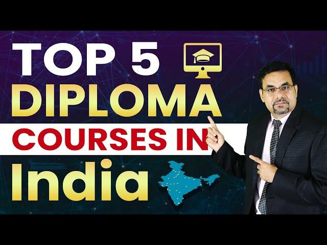 Top 5 diploma Courses in India | High Salary Diploma course in India | High Paying courses