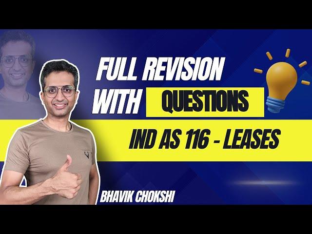 IND AS 116 LEASES | CA FINAL REVISION LECTURE | FR & AFM BY BHAVIK CHOKSHI