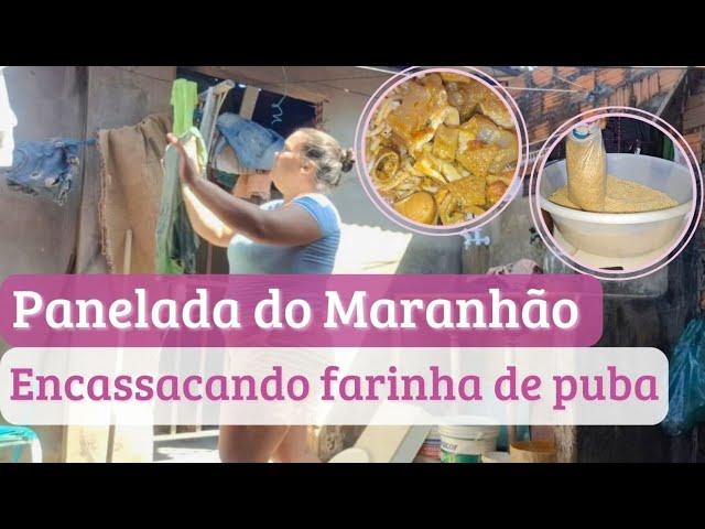 VLOG DE FÉRIAS : PANELADA DO MARANHÃO, FARINHA DE PUBA ,LAVEI ROUPAS  INTERIOR DO MARANHÃO