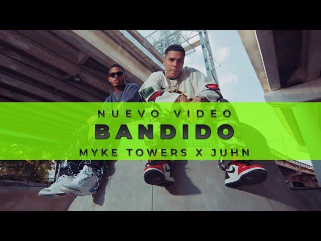 Myke Towers x @JuhnTV  - BANDIDO (Video Oficial)